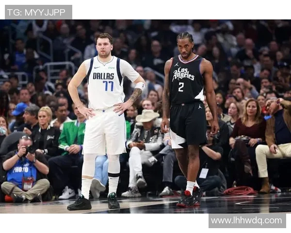 快船与独行侠巅峰对决24精彩瞬间回顾与赛季展望